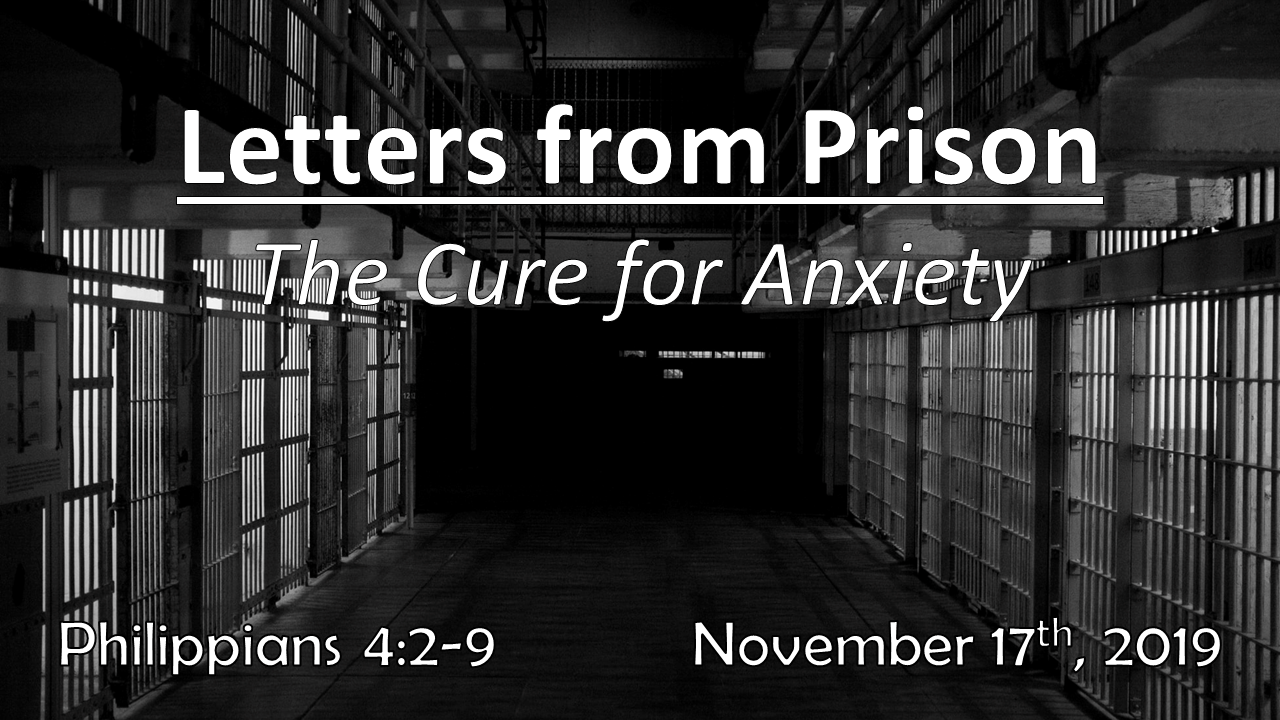 Letters From Prison | The Cure for Anxiety | November 17, 2019